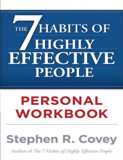 The 7 Habits of Highly Effective People