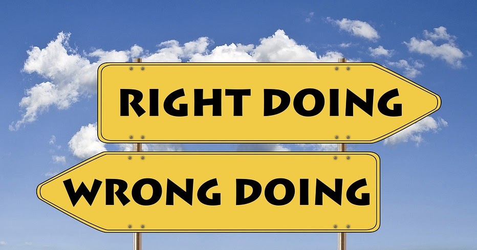 We have to be wrong, to know the difference between wrong and right ...