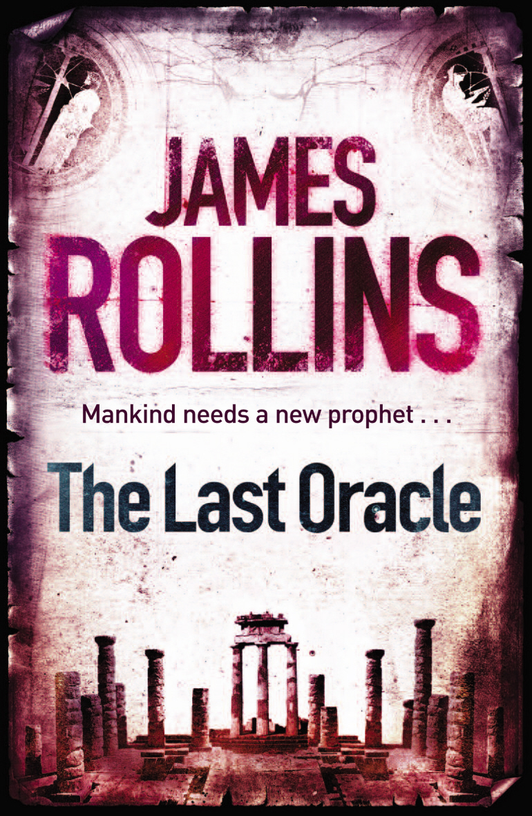 Daniel's Corner Unlimited Book Review The Last Oracle by James Rollins