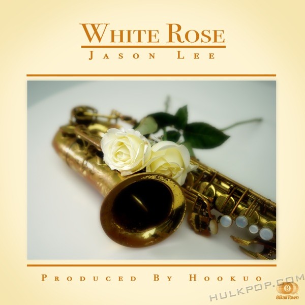 Jason Lee – White Rose – Single