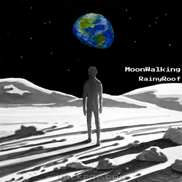 RainyRoof – MoonWalking – Single