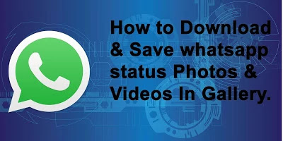 How to Download whats app Status? How to Download whats app Status?