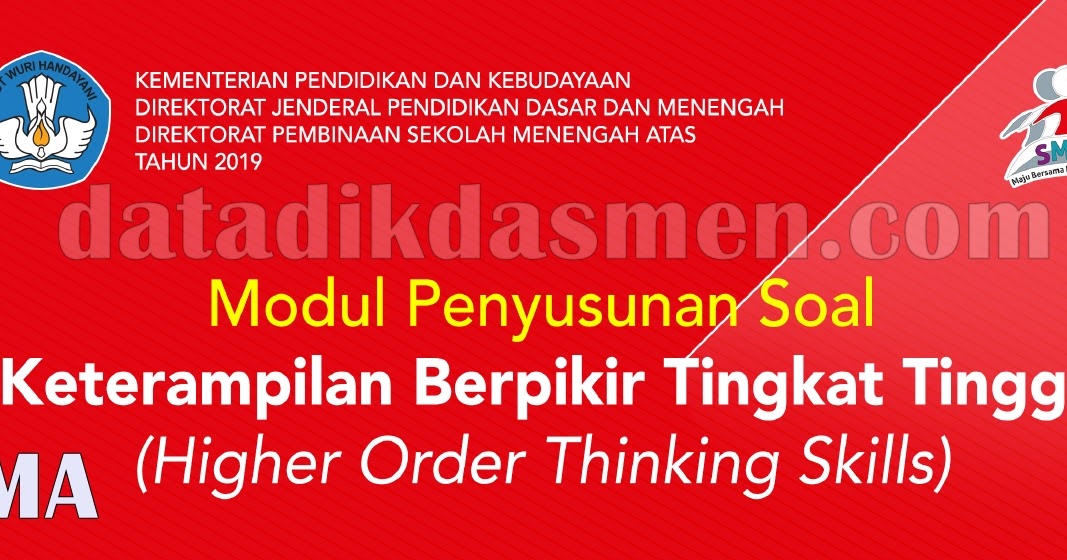 Unduh Modul Penyusunan Soal Higher Order Thinking Skills Hots Jenjang Sma Semua Mata Pelajaran Datadikdasmen