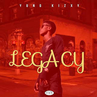 Yung Kizxy - LEGACY (Mixed By Young N.C)