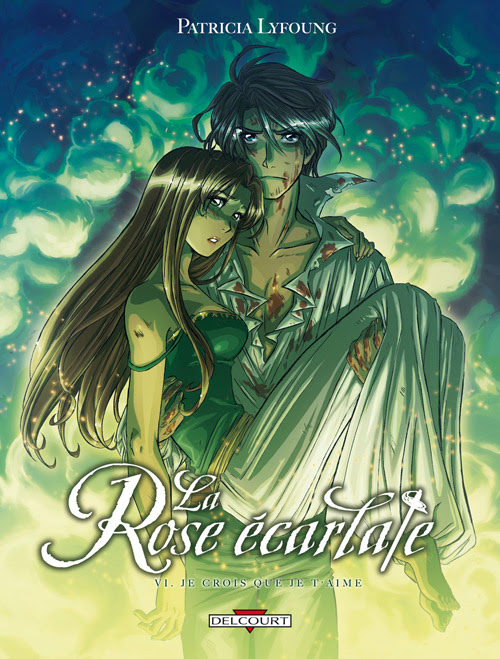 Le Blog De Galleane La Rose Ecarlate Tome 6 Je Crois Que Je T Aime De Patricia Lyfoung Le Blog De Galleane La Rose Ecarlate Tome 6 Je Crois Que Je T Aime De Patricia Lyfoung