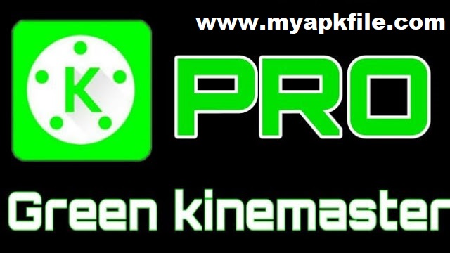 green kinemaster pro apkpure
