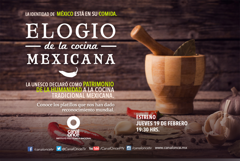 Canal Once estrena segunda temporada de “Elogio de la cocina mexicana” -  TVCinews