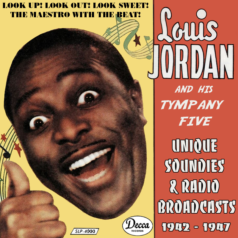 Albums That Should Exist: Louis Jordan - Unique Soundies & Radio