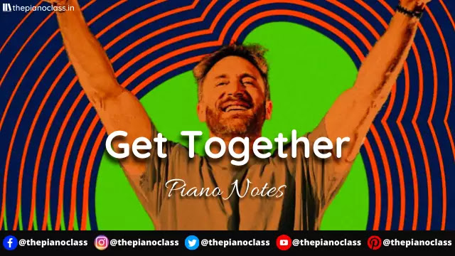 Get Together Piano Notes - David Guetta 