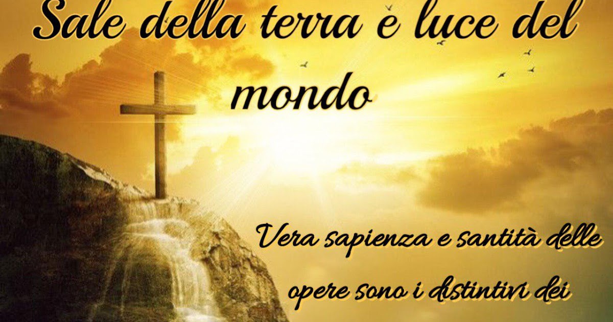 Sale della terra e luce del mondo Sale della terra e luce del mondo