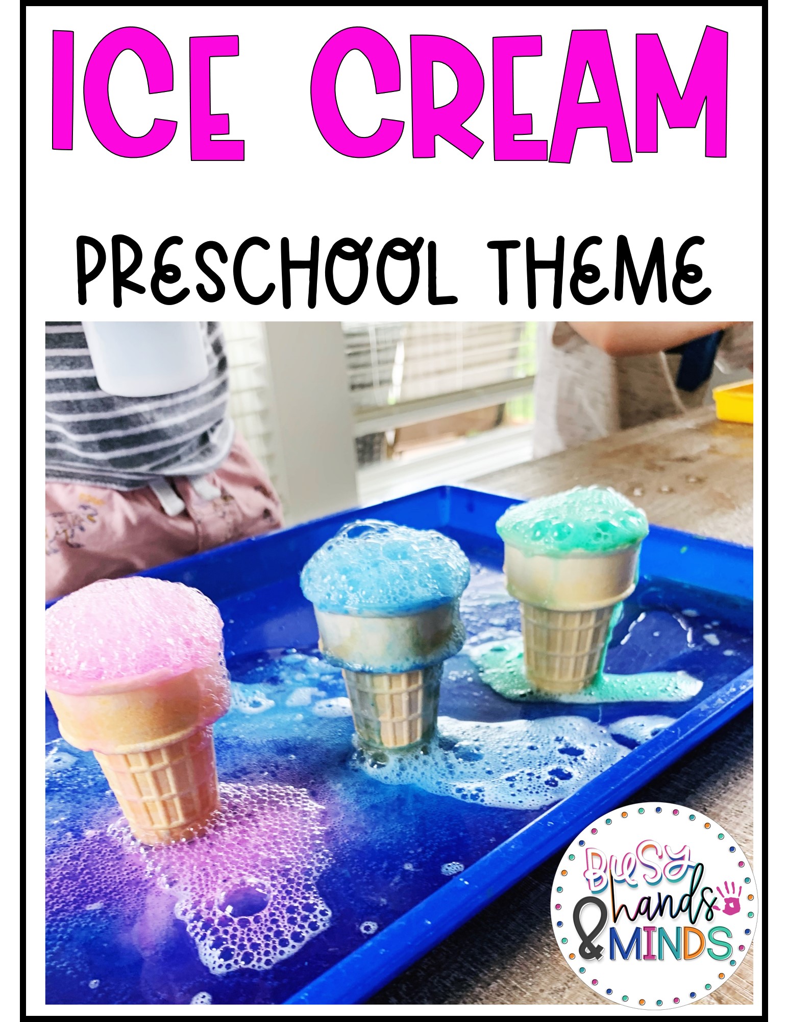 Ice Cream Preschool Theme Busy Hands and Minds