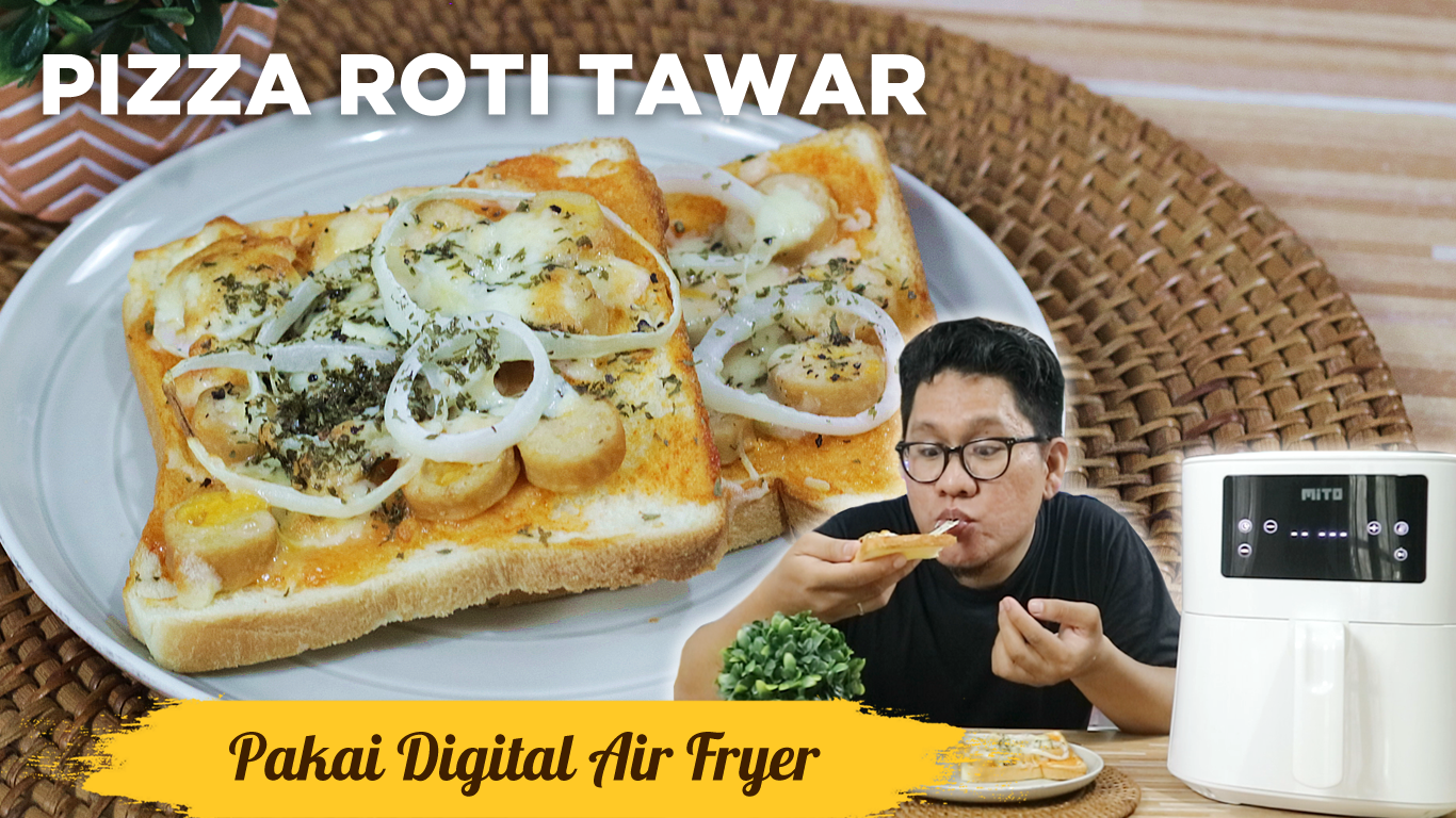 CARA MASAK PIZZA ROTI TAWAR PAKAI AIR FRYER