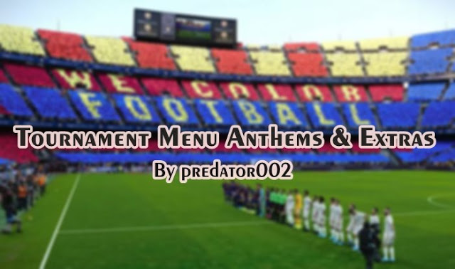 Pes 2020 Pes 2021 Tournament Menu Anthems Extra V2