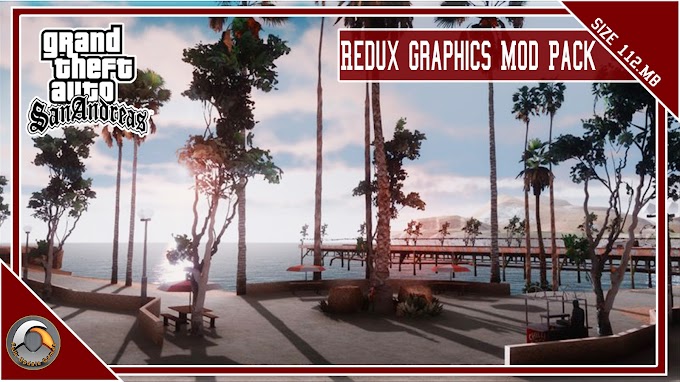 GTA San Andreas Redux Graphics Mod Pack 2022