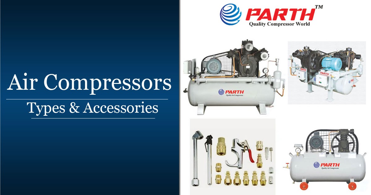 Air Compressors Types and Accessories