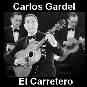 Carlos Gardel – El Carretero