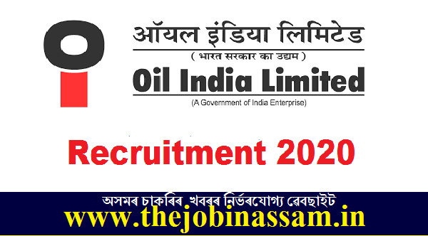 Oil India Limited Recruitment 2020