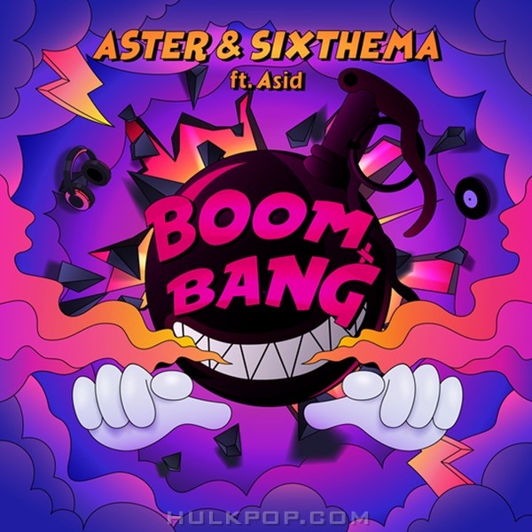 Aster & SixThema – Boom Bang (feat. Asid) – Single