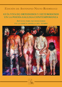 Guía viva de ortodoxos y heterodoxos en la poesía contemporánea gallega