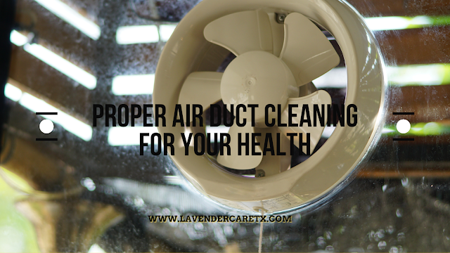 Proper Air Duct Cleaning For Your Health