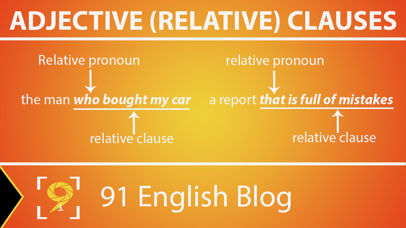 Adjective (relative) clauses Mệnh đề quan hệ 91 English Blog