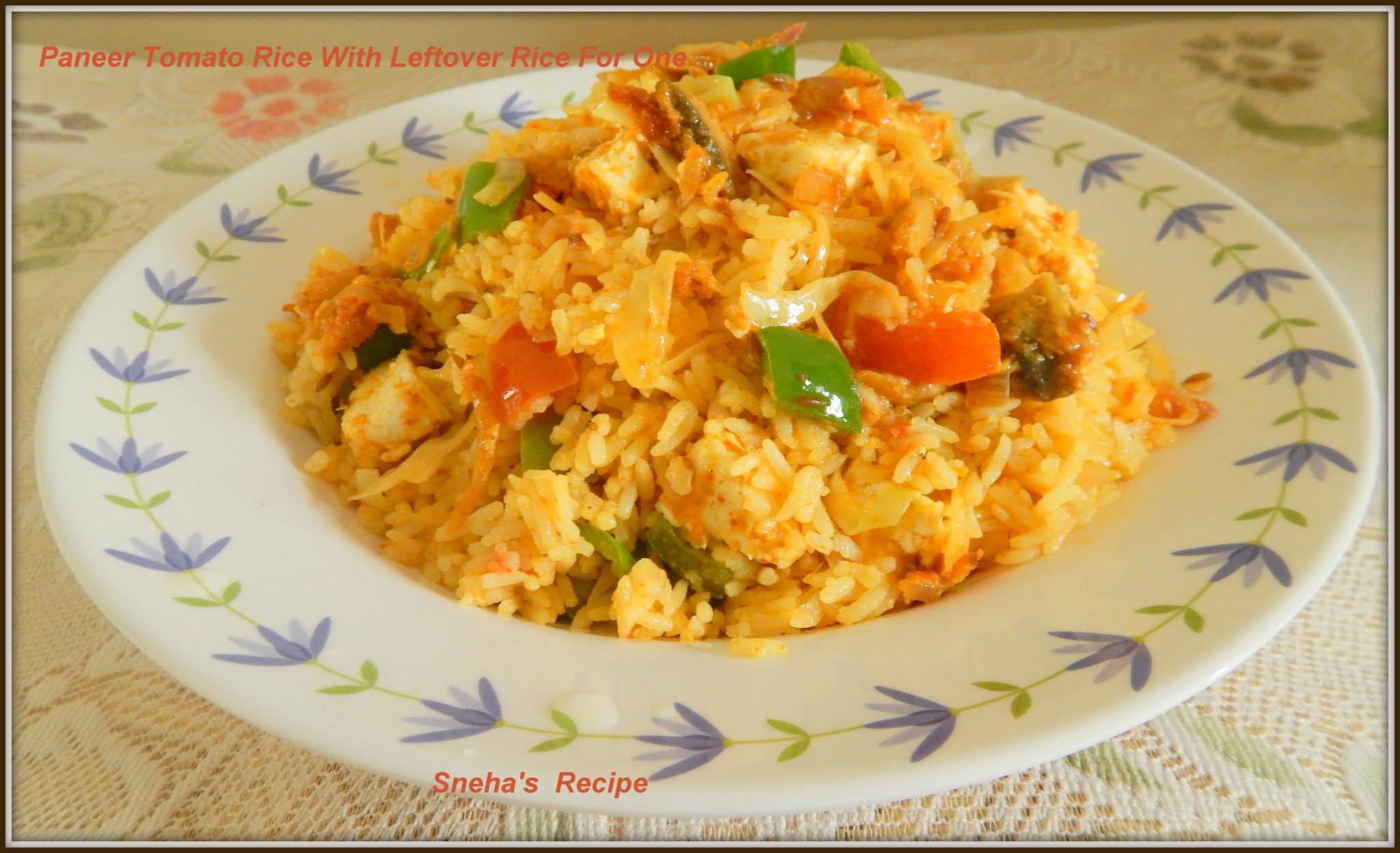 Paneer Tomato Rice With Leftover Rice For One Sneha's Recipe