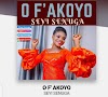[Free Download] Seyi Senuga – O F’AKOYO
