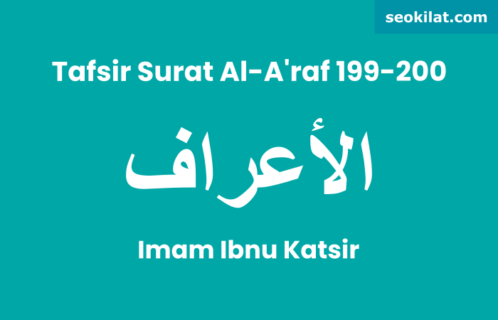 Tafsir Surat Al-A'raf ayat 199