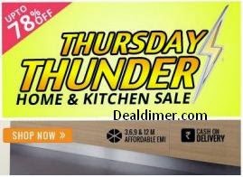 Thursday Thunder - Home & Kitchen Products Upto 78% off