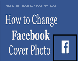 How Do You Change Cover Photo On Facebook
