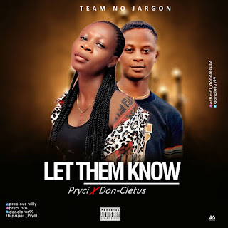 Pryci – Let Them Know ft Don_Cletus 