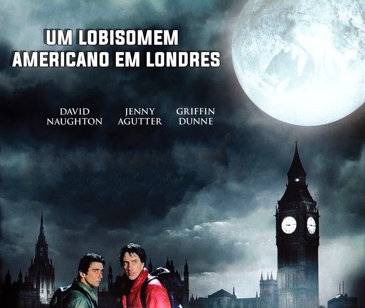 UNIVERSO DOS FILMES UM LOBISOMEM AMERICANO EM LONDRES AN AMERICAN WEREWOLF IN LONDON (1981 UNIVERSO DOS FILMES UM LOBISOMEM AMERICANO EM LONDRES AN AMERICAN WEREWOLF IN LONDON (1981