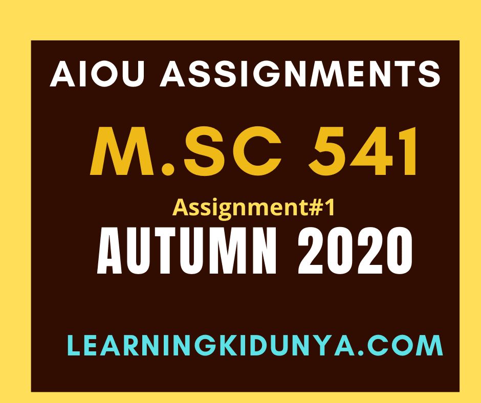 AIOU Solved Assignment 1 Code 541 Autumn 2020
