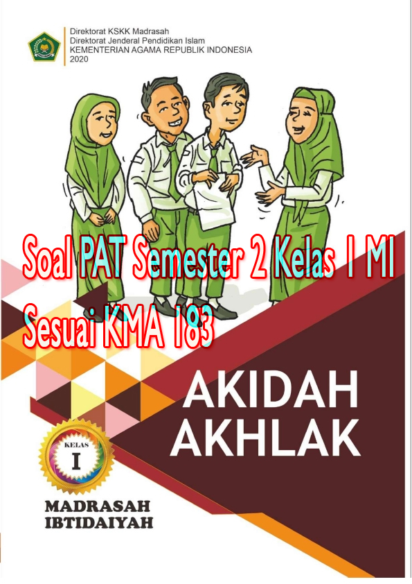 √ √ Soal PAT Akidah Akhlak Semester 2 Kelas 1 MI Sesuai