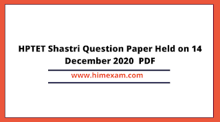 HPTET Shastri Question Paper Held on 14 December 2020