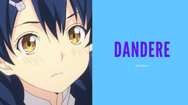 Mengenal 4 Tipe Karakter �Dere� pada Anime Tsundere