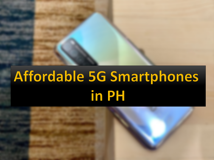 List Affordable 5G Smartphones in the Philippines under 10K, 20K, 30K