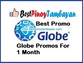 Globe Promos For 1 Month Globe Promos For 1 Month