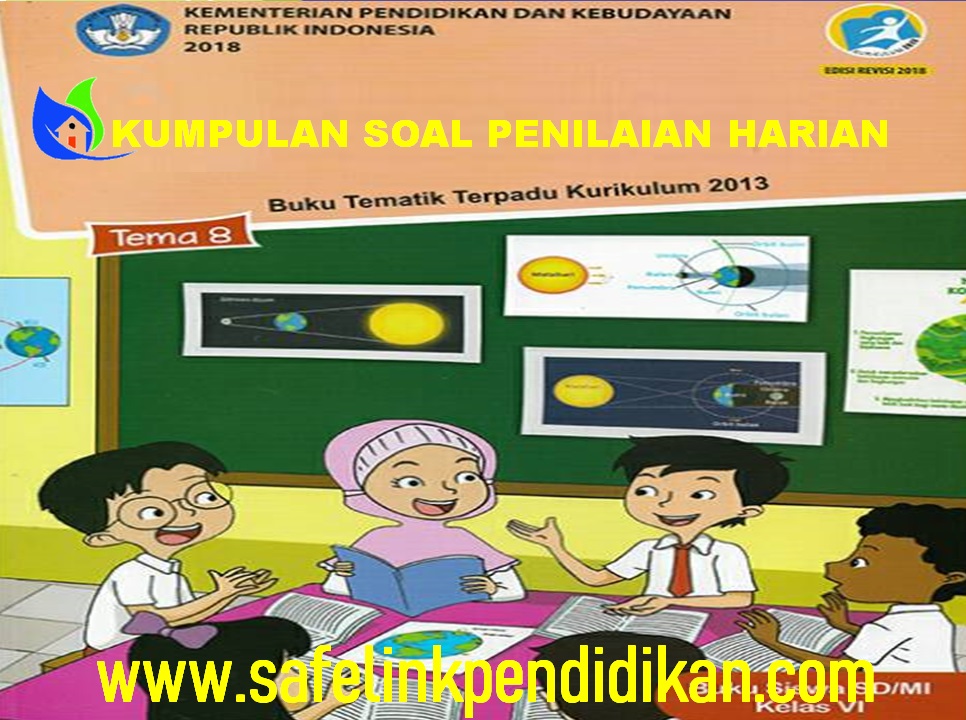 Bank Soal Penilaian Harian Tema 6, 7, 8 dan 9