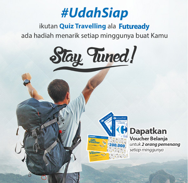 Udah Siap Traveling Quiz Ala Futuready Udah Siap Traveling Quiz Ala Futuready