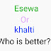 Esewa and khalti - Who is better???