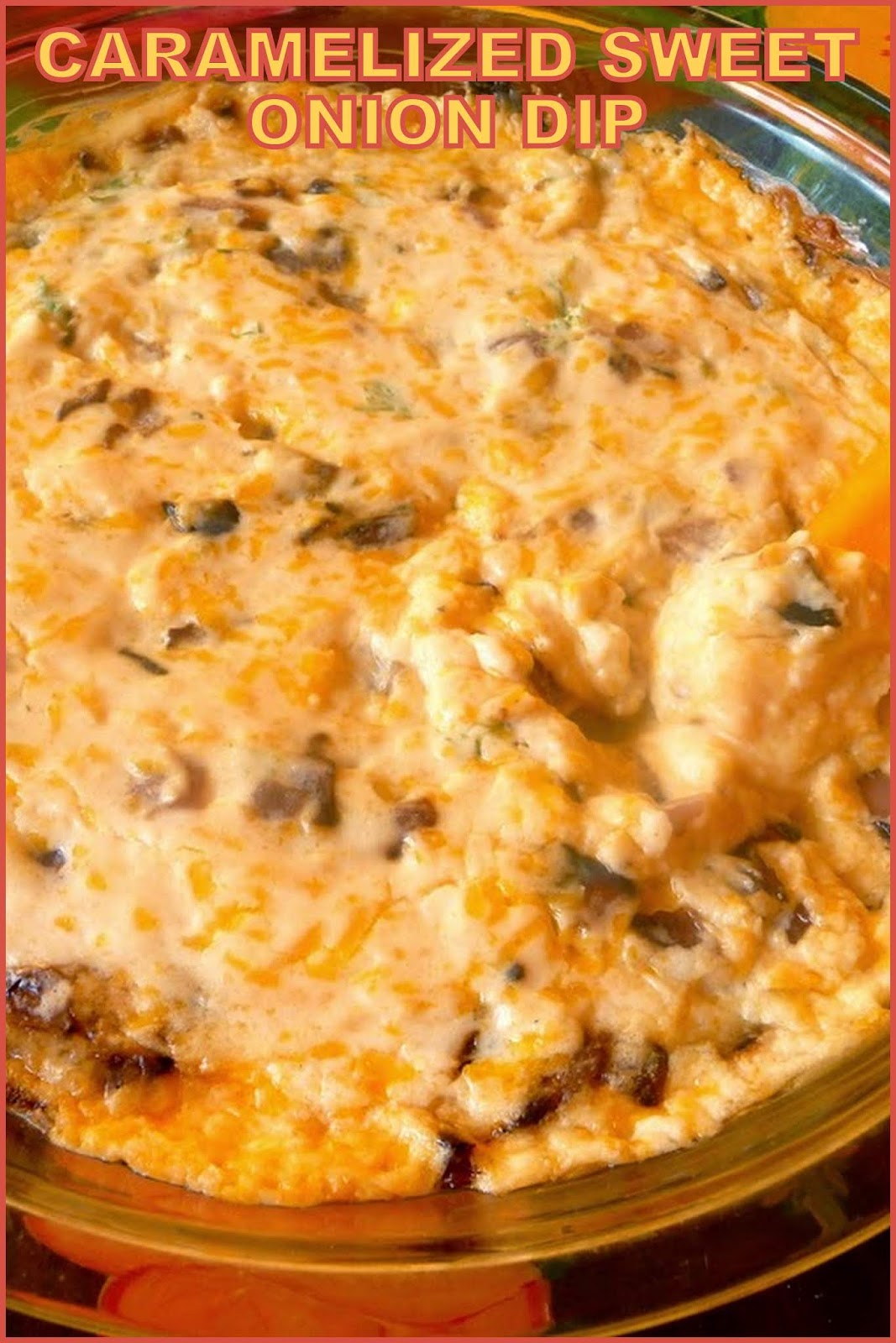 CARAMELIZED SWEET ONION DIP