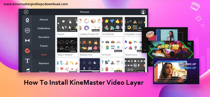 How To Download KineMaster Video Layer?