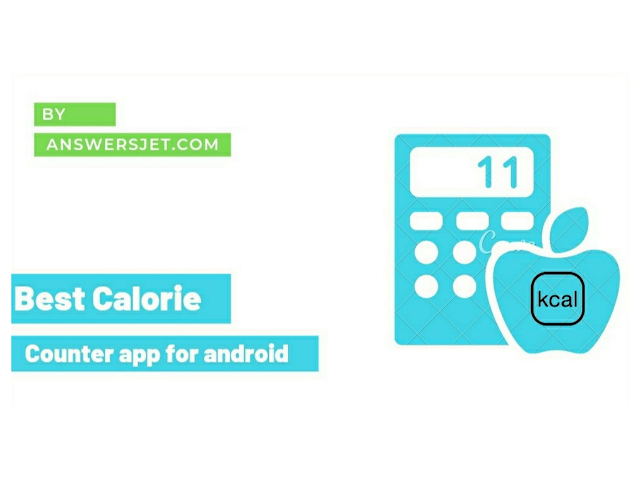 Best calorie counter app for android - you must know!!