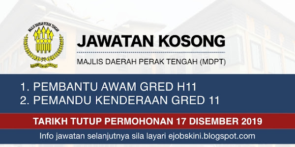 Jawatan Kosong Majlis Daerah Perak Tengah (MDPT) - Tarikh Tutup 17 Disember 2019
