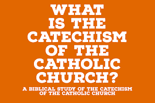 "What is the Catechism of the Catholic Church?" - Important Passages of