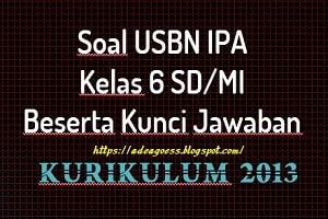 Download Soal Prediksi US/USBN IPA SD/MI Tahun 2020 Beserta Kunci Jawaban