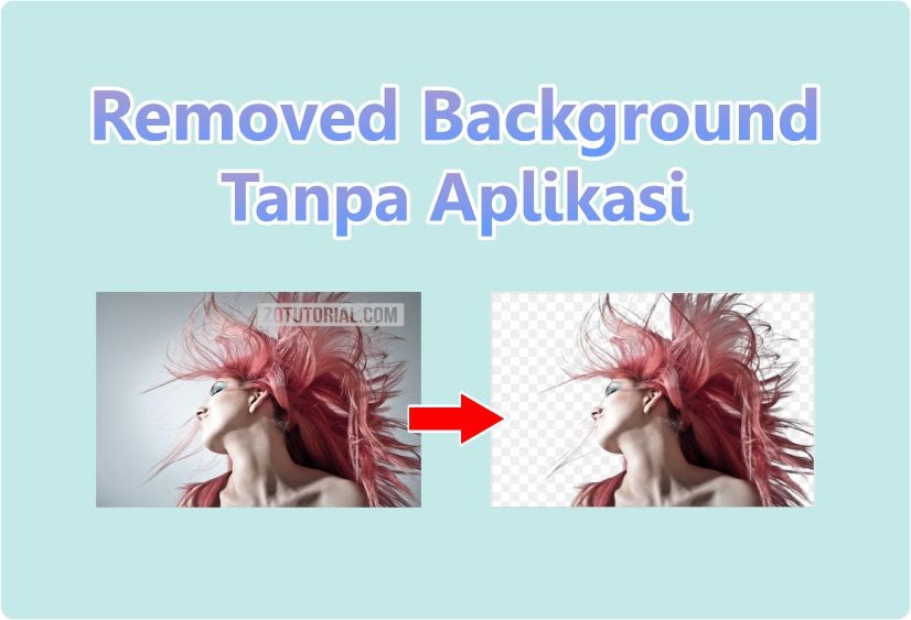 Hapus Background Foto Otomatis Tanpa Aplikasi Hanya 3 Detik! zotutorial