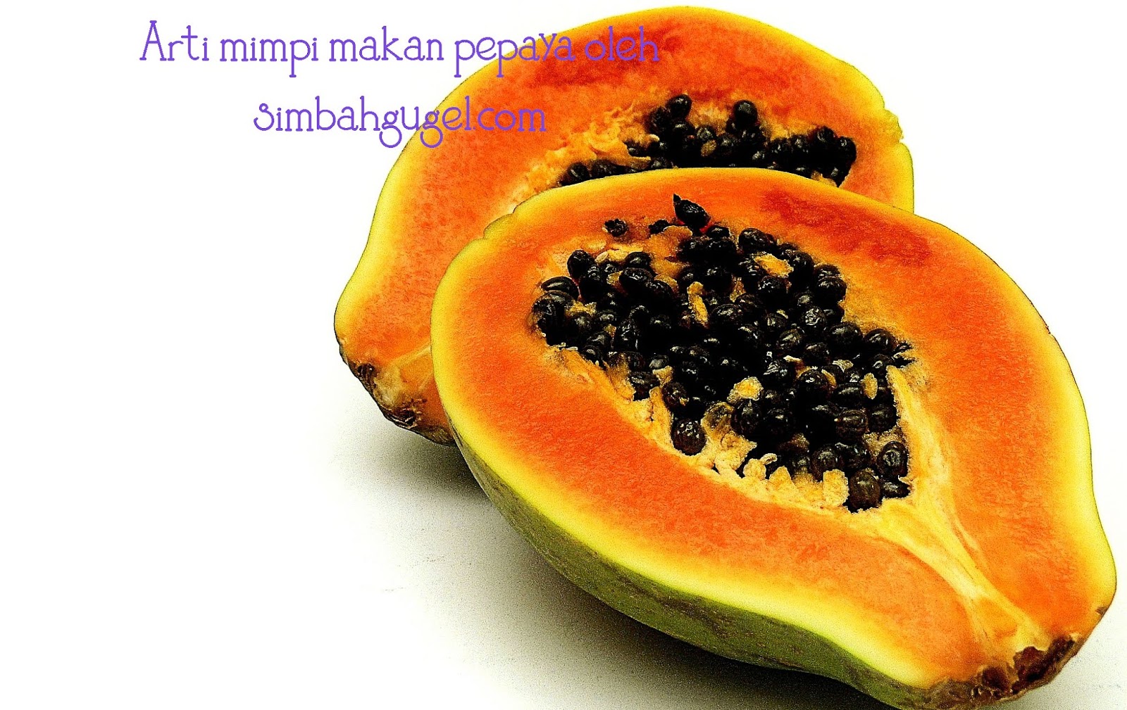 14 Mimpi makan pepaya dalam togel