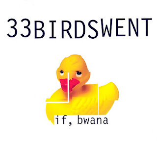 If, Bwana, 33 Birds Went